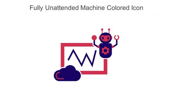 Fully Unattended Machine Colored Icon In Powerpoint Pptx Png And Editable Eps Format