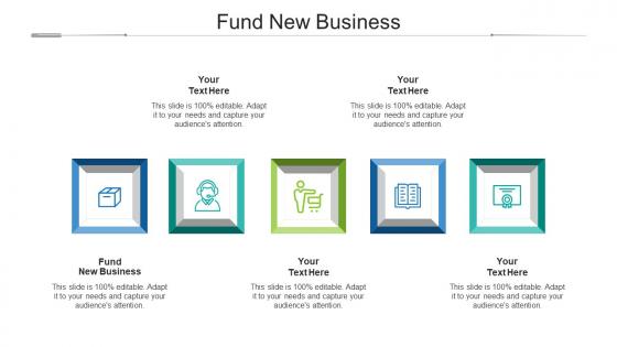 Fund New Business Ppt Powerpoint Presentation Infographic Template Cpb