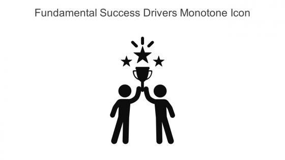 Fundamental Success Drivers Monotone Icon In Powerpoint Pptx Png And Editable Eps Format