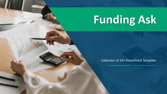 Funding Ask Powerpoint PPT Template Bundles