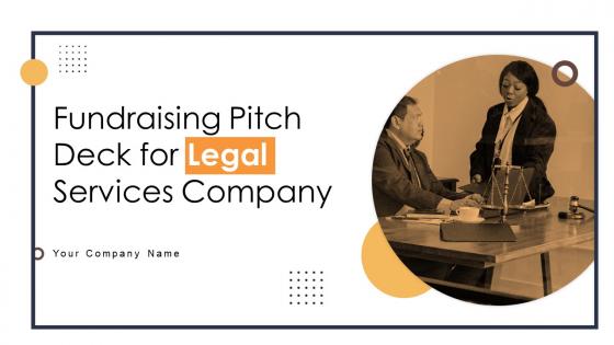 Fundraising Pitch Deck For Legal Services Company Ppt Template