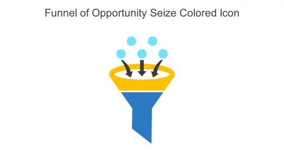 Funnel Of Opportunity Seize Colored Icon In Powerpoint Pptx Png And Editable Eps Format