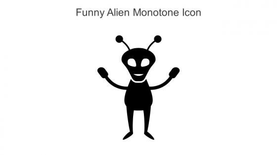 Funny Alien Monotone Icon In Powerpoint Pptx Png And Editable Eps Format