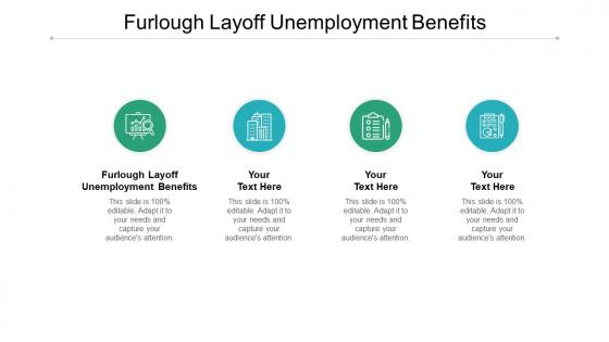 Furlough layoff unemployment benefits ppt powerpoint presentation summary slide cpb