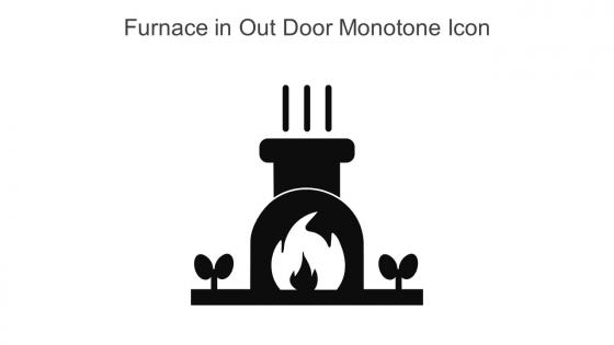 Furnace In Out Door Monotone Icon In Powerpoint Pptx Png And Editable Eps Format