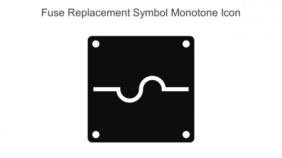 Fuse Replacement Symbol Monotone Icon In Powerpoint Pptx Png And Editable Eps Format