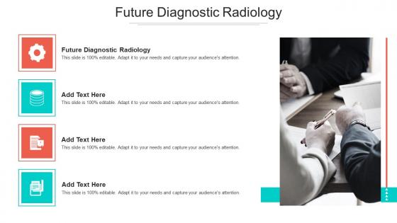 Future Diagnostic Radiology In Powerpoint And Google Slides Cpb