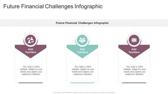 Future Financial Challenges Infographic In Powerpoint And Google Slides Cpb