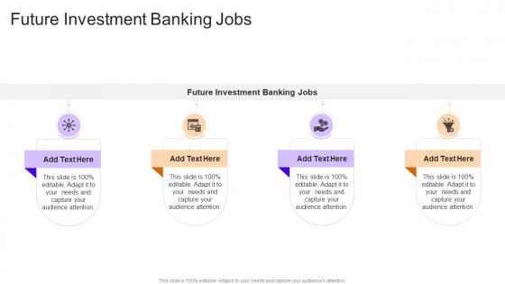 Future Investment Banking Jobs In Powerpoint And Google Slides Cpb