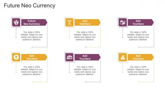 Future NEO Currency In Powerpoint And Google Slides Cpb