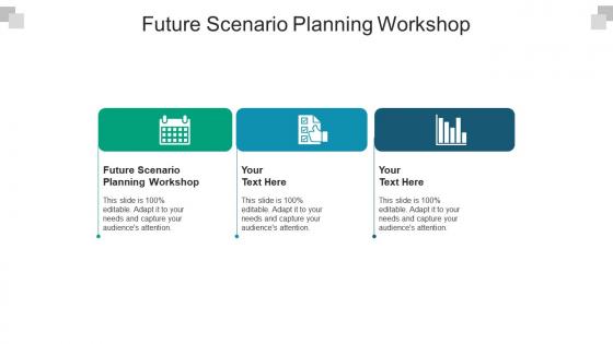 Future scenario planning workshop ppt powerpoint presentation inspiration graphics tutorials cpb