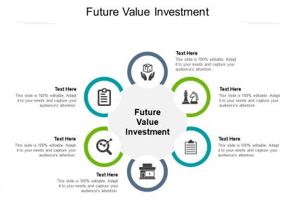 Future value investment ppt powerpoint presentation pictures objects cpb