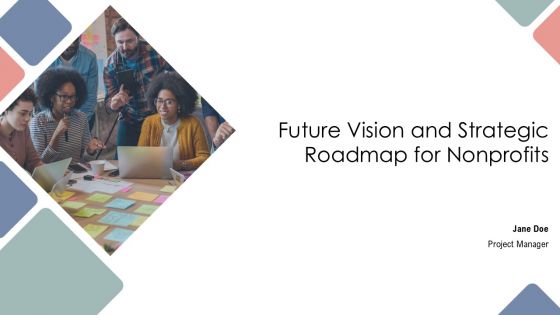 Future Vision And Strategic Roadmap For Nonprofits PPT Template AT