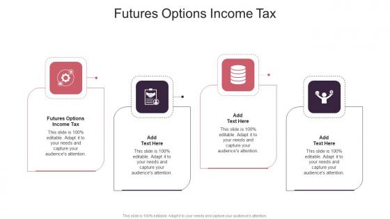 Futures Options Income Tax In Powerpoint And Google Slides Cpb