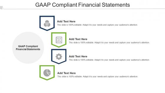 GAAP Compliant Financial Statements Ppt Powerpoint Presentation Outline Cpb