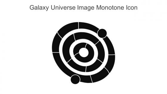Galaxy Universe Image Monotone Icon In Powerpoint Pptx Png And Editable Eps Format