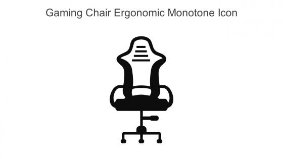 Gaming Chair Ergonomic Monotone Icon In Powerpoint Pptx Png And Editable Eps Format