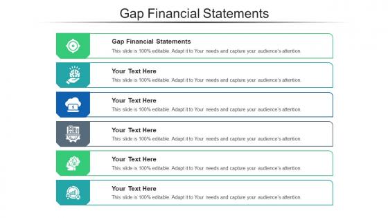 Gap Financial Statements Ppt Powerpoint Presentation Infographic Template Objects Cpb