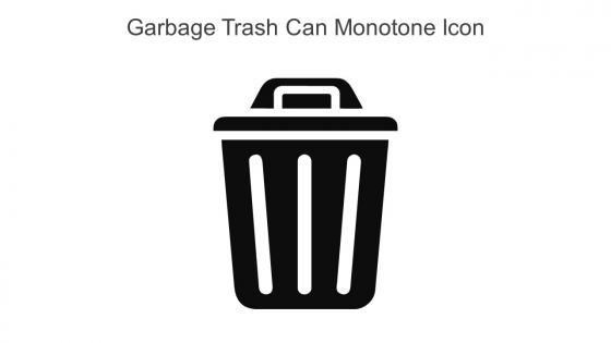 Garbage Trash Can Monotone Icons In Powerpoint Pptx Png And Editable Eps Format