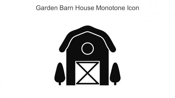 Garden Barn House Monotone Icon In Powerpoint Pptx Png And Editable Eps Format
