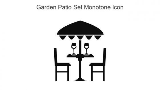Garden Patio Set Monotone Icon In Powerpoint Pptx Png And Editable Eps Format