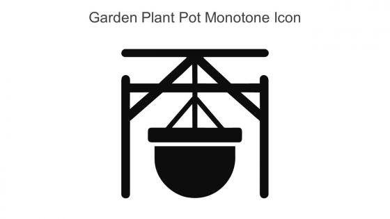 Garden Plant Pot Monotone Icon In Powerpoint Pptx Png And Editable Eps Format