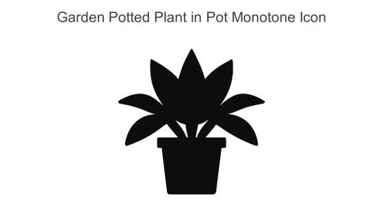 Garden Potted Plant In Pot Monotone Icon In Powerpoint Pptx Png And Editable Eps Format