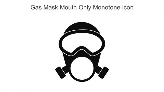 Gas Mask Mouth Only Monotone Icon In Powerpoint Pptx Png And Editable Eps Format