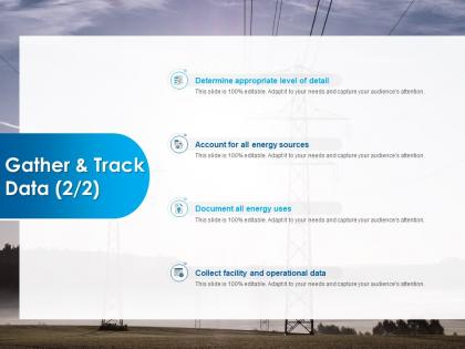 Gather and track data ppt powerpoint presentation pictures design templates