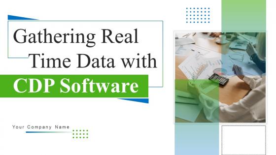 Gathering Real Time Data With CDP Software Mkt Cd V
