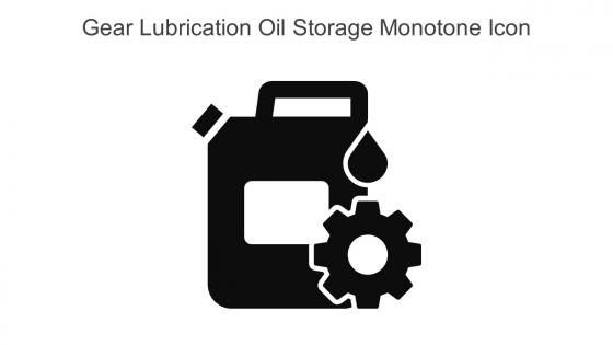 Gear Lubrication Oil Storage Monotone Icon in powerpoint pptx png and editable eps format