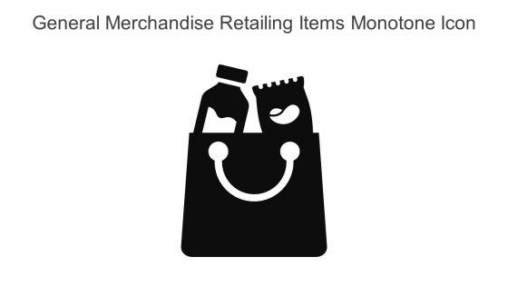 General Merchandise Retailing Items Monotone Icon In Powerpoint Pptx Png And Editable Eps Format