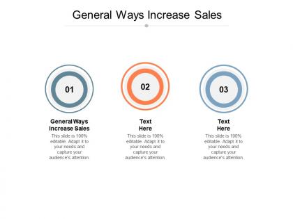 General ways increase sales ppt powerpoint presentation layouts deck cpb