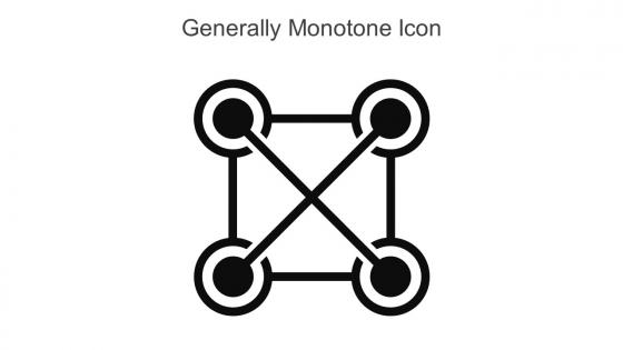Generally Monotone Icon In Powerpoint Pptx Png And Editable Eps Format