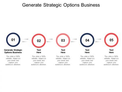 Generate strategic options business ppt powerpoint presentation pictures background designs cpb