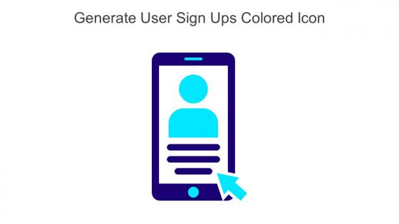 Generate User Sign Ups Colored Icon In Powerpoint Pptx Png And Editable Eps Format