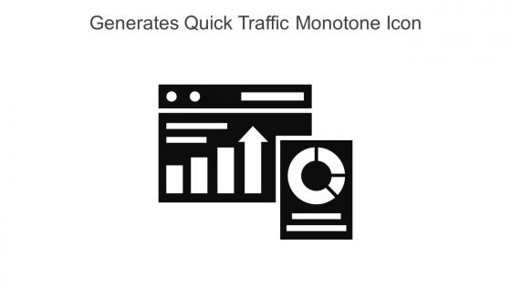 Generates Quick Traffic Monotone Icon In Powerpoint Pptx Png And Editable Eps Format