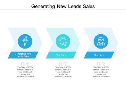 Generating new leads sales ppt powerpoint presentation show designs cpb