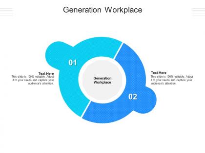 Generation workplace ppt powerpoint presentation summary guidelines cpb