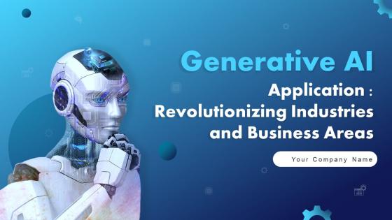 Generative AI Application Revolutionizing Industries And Business Areas AI CD V