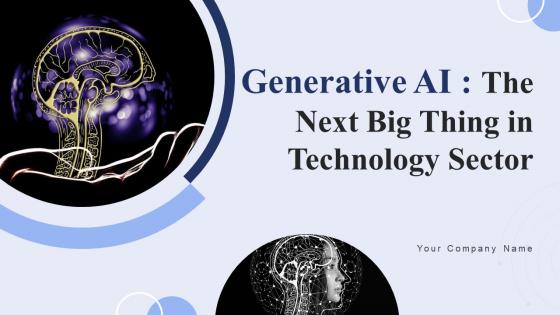 Generative AI The Next Big Thing In Technology Sector Powerpoint Presentation Slides AI CD V