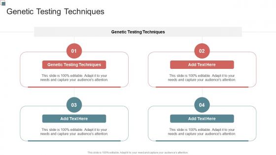 Genetic Testing Techniques In Powerpoint And Google Slides Cpb