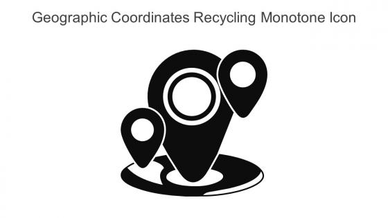 Geographic Coordinates Recycling Monotone Icon In Powerpoint Pptx Png And Editable Eps Format