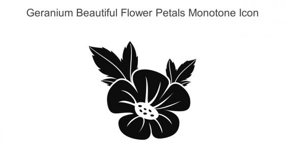 Geranium Beautiful Flower Petals Monotone Icon In Powerpoint Pptx Png And Editable Eps Format