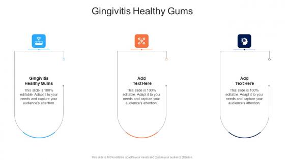 Gingivitis Healthy Gums In Powerpoint And Google Slides Cpb