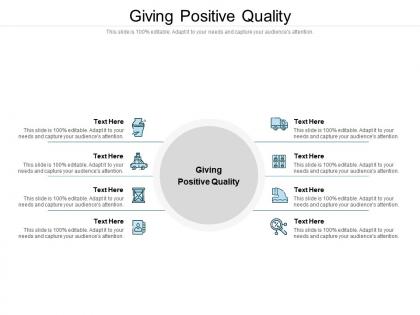 Giving positive quality ppt powerpoint presentation show cpb