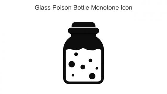 Glass Poison Bottle Monotone Icon In Powerpoint Pptx Png And Editable Eps Format