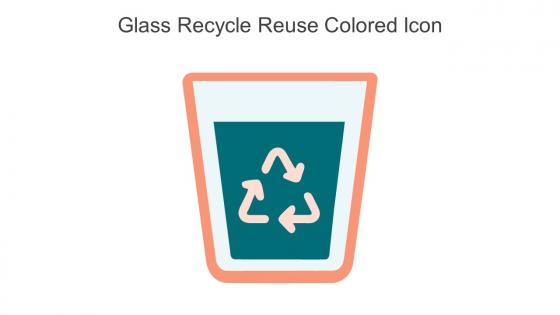 Glass Recycle Reuse Colored Icon In Powerpoint Pptx Png And Editable Eps Format