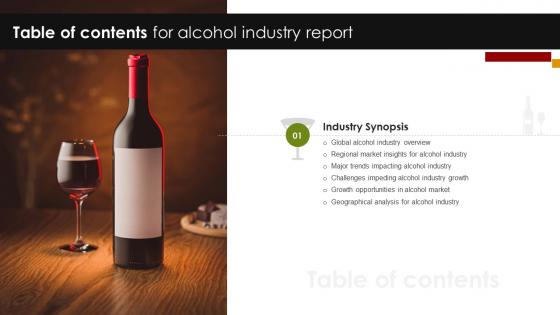 Global Alcohol Industry Outlook Table Of Content IR SS