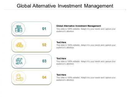 Global alternative investment management ppt powerpoint presentation show gridlines cpb
